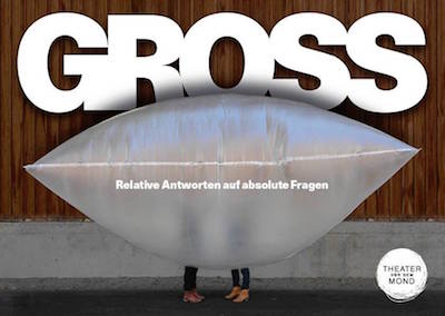«Gross» | Theater vor dem Mond | Programm